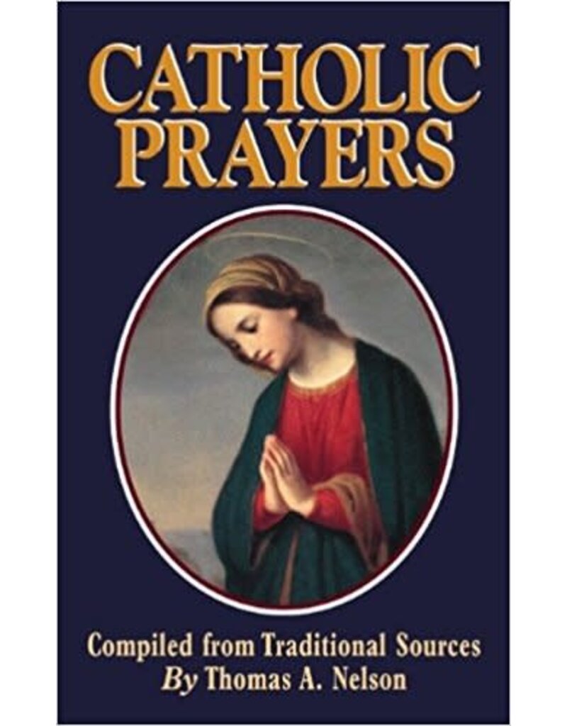 Tan Books Catholic Prayers: Compiled from Traditional Sources by Thomas Nelson