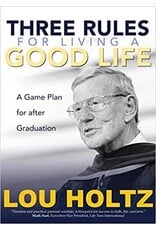 Ave Maria Press Three Rules for Living a Good Life: A Game Plan for After Graduation