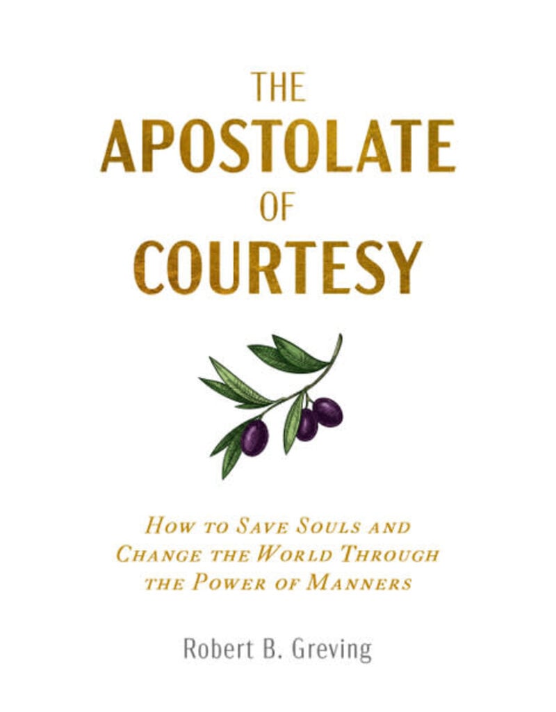 Catholic Answers The Apostolate of Courtesy