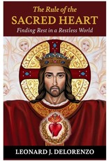 Our Sunday Visitor The Rule of the Heart: Finding Rest in a Restless World