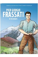Pier Giorgio Frassati: To the Heights