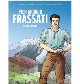 Pier Giorgio Frassati: To the Heights