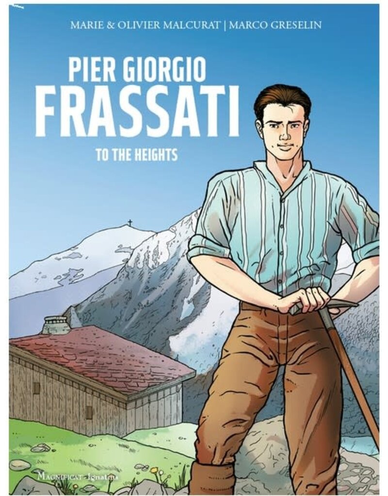 Pier Giorgio Frassati: To the Heights