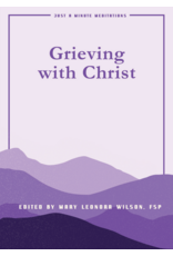 Pauline Books & Publishing Grieving with Christ: Just a Minute Meditations