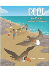 Covenant Books Pepe the Pelican Ponders a Problem: Book 2