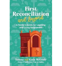 Ave Maria Press First Reconciliation and Beyond: A Family's Guide for Learning and Living Forgiveness
