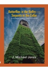 Butterflies in the Belfry -- Serpents in the Cellar: An Unintended Pursuit for a Natural Christianity