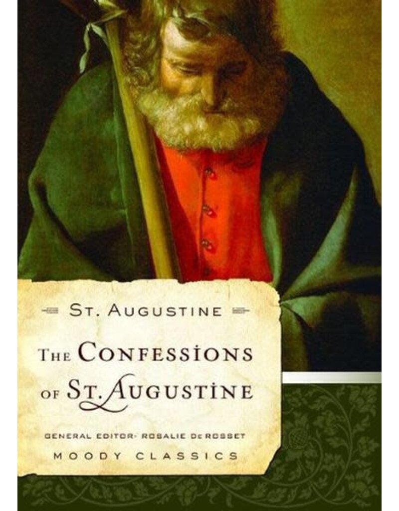 Moody Publishers The Confessions of Saint Augustine