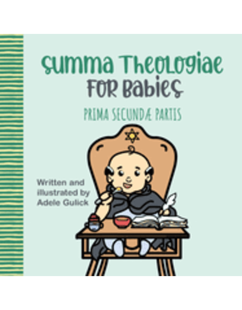Tan Books Summa Theologiae for Babies: Prima Secundæ Partis