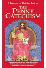 Tan Books The Penny Catechism: A Catechism of Christian Doctrine