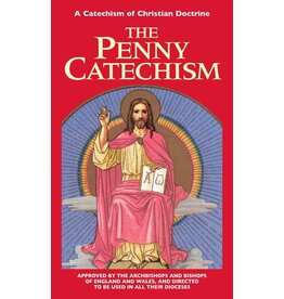 Tan Books The Penny Catechism: A Catechism of Christian Doctrine