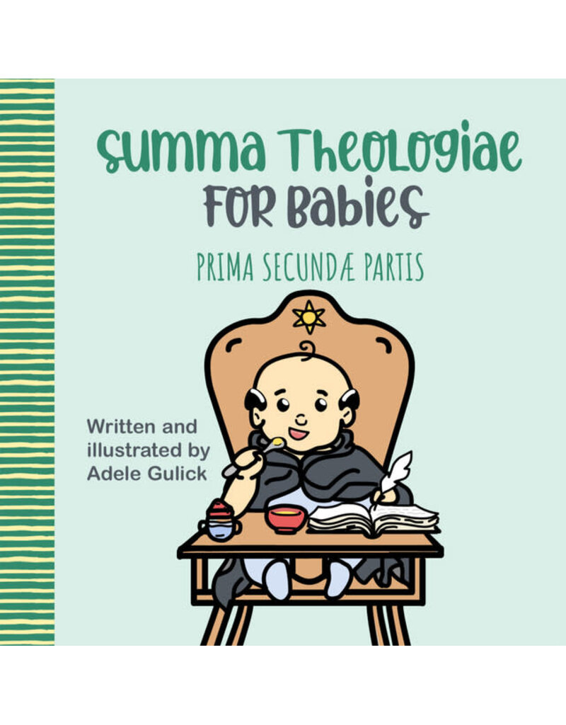 Tan Books Summa Theologiae for Babies: Prima Secundæ Partis