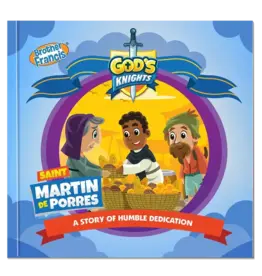 Brother Francis God's Knights: Saint Martin de Porres