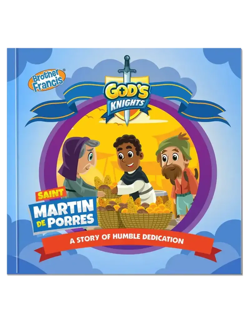 Brother Francis God's Knights: Saint Martin de Porres