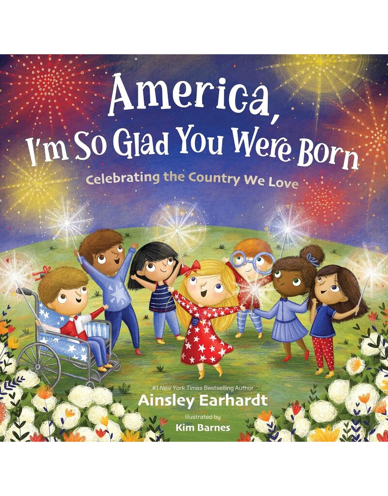 ZonderKidz America, I'm So Glad You Were Born: Celebrating the Country We Love