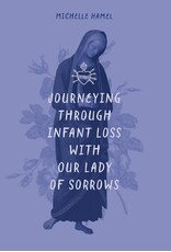 Pauline Books & Publishing Journeying Through Infant Loss