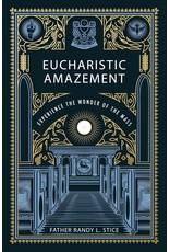Pauline Books & Publishing Eucharistic Amazement: Experience the Wonder of the Mass