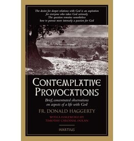 Ignatius Press Contemplative Provocations: Brief, Concentrated Observations on Aspects of a Life with God
