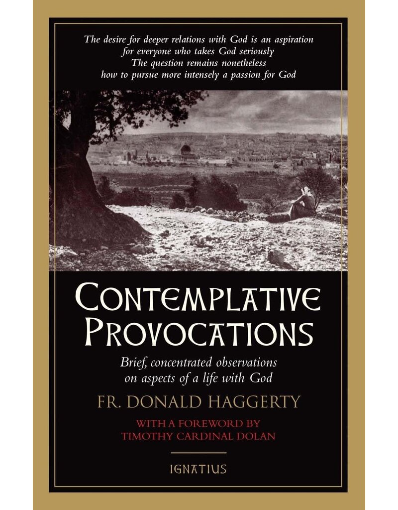 Ignatius Press Contemplative Provocations: Brief, Concentrated Observations on Aspects of a Life with God
