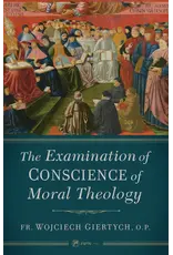 Sophia Institute Press Examination of Conscience of Moral Theology