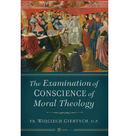 Sophia Institute Press Examination of Conscience of Moral Theology