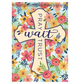 Carson Home Accents "Pray Wait Trust" - Durasoft Garden Flag (12.5" X 18")