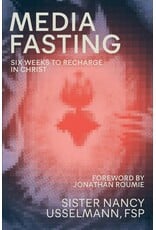 Pauline Books & Publishing Media Fasting: Six Weeks to Recharge in Christ