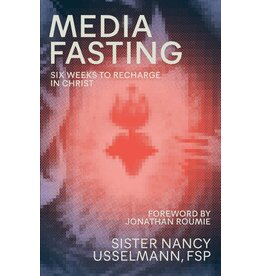 Pauline Books & Publishing Media Fasting: Six Weeks to Recharge in Christ