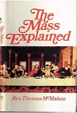 The Mass Explained - First Edition