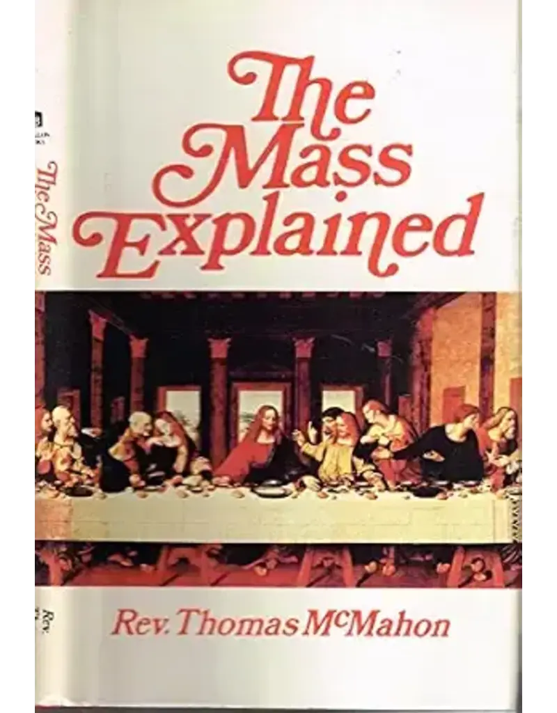 The Mass Explained - First Edition