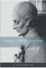Montfort Publications Preparation for Total Consecration to Jesus through Mary according to St. Louis de Montfort