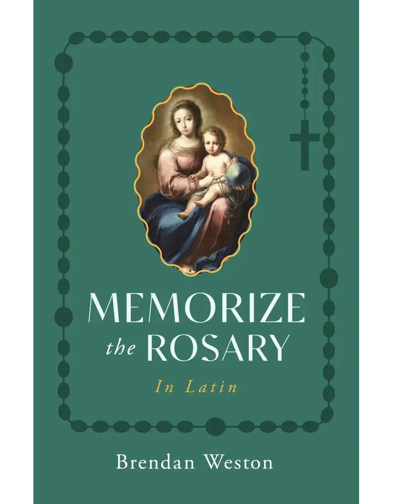 Sophia Institute Press Memorize the Rosary in Latin