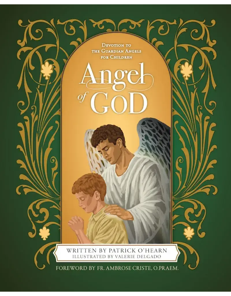 Sophia Institute Press Angel of God -Devotion to the Guardian Angels for Children