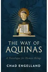 Sophia Institute Press The Way of Aquinas: A Travelogue for Human Beings