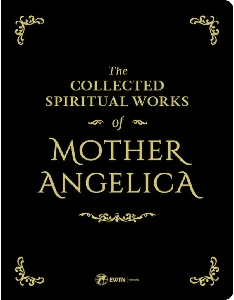 Sophia Institute Press The Collected Spiritual Works of Mother Angelica