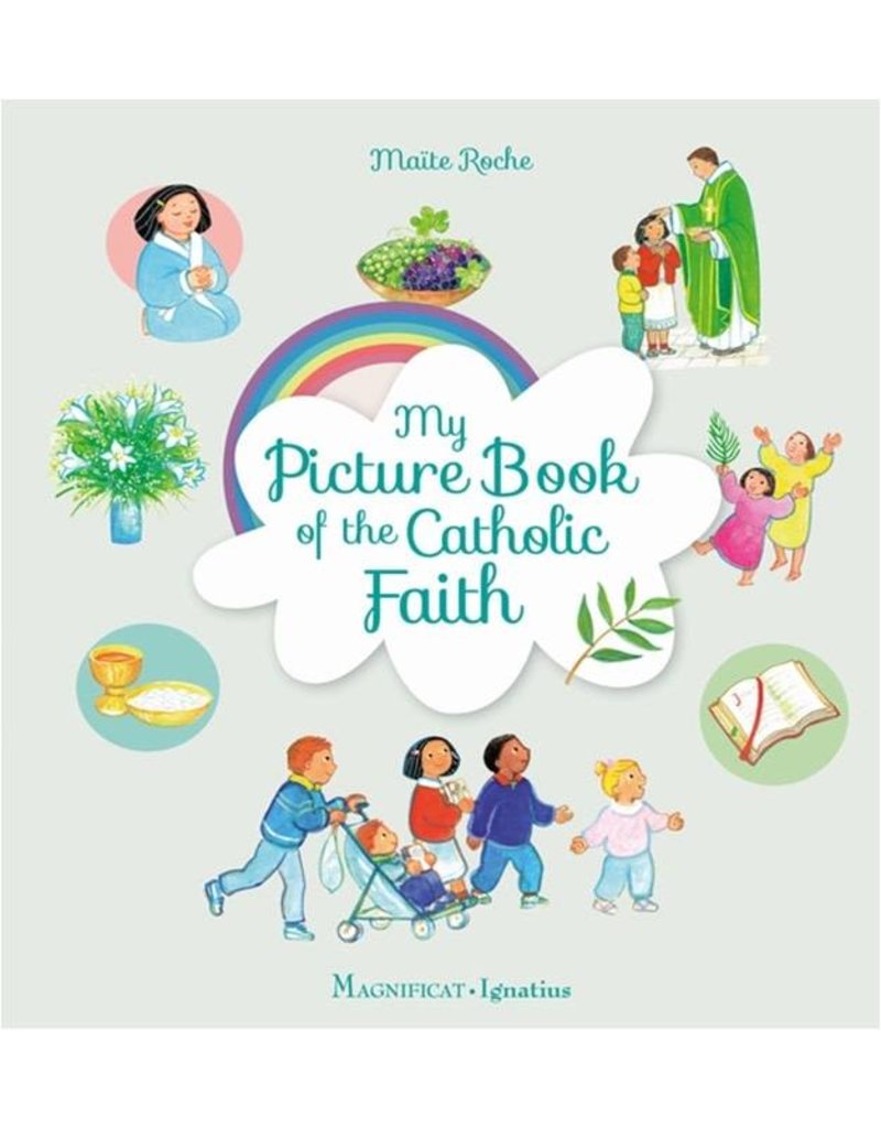 Magnificat My Picture Book Of The Catholic Faith