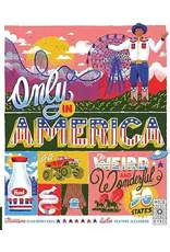 Only in America: The Weird and Wonderful 50 States (Americana)
