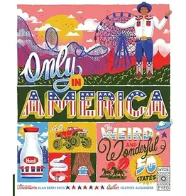 Only in America: The Weird and Wonderful 50 States (Americana)