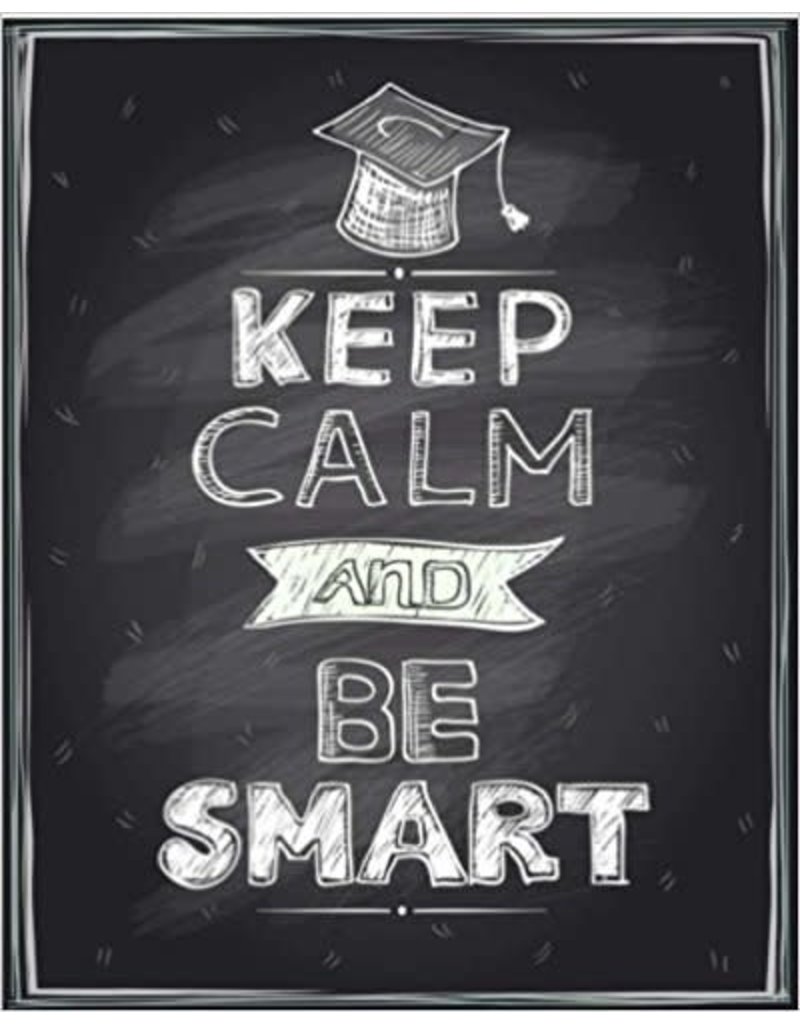 Keep Calm And Be Smart Graduation Notebook