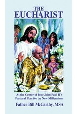 Queenship Publishing The Eucharist: At The Center of Pope John Paul II's Pastoral Plan for the New Millennium