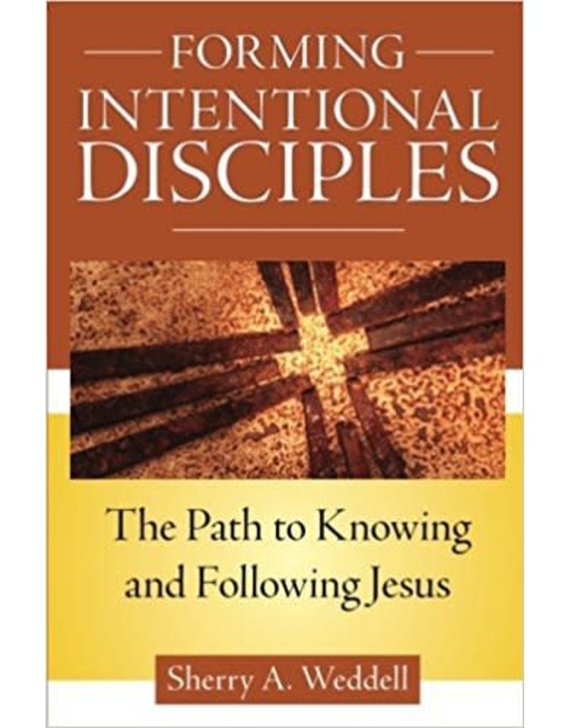 Our Sunday Visitor Forming Intentional Disciples: The Path to Knowing and Following Jesus
