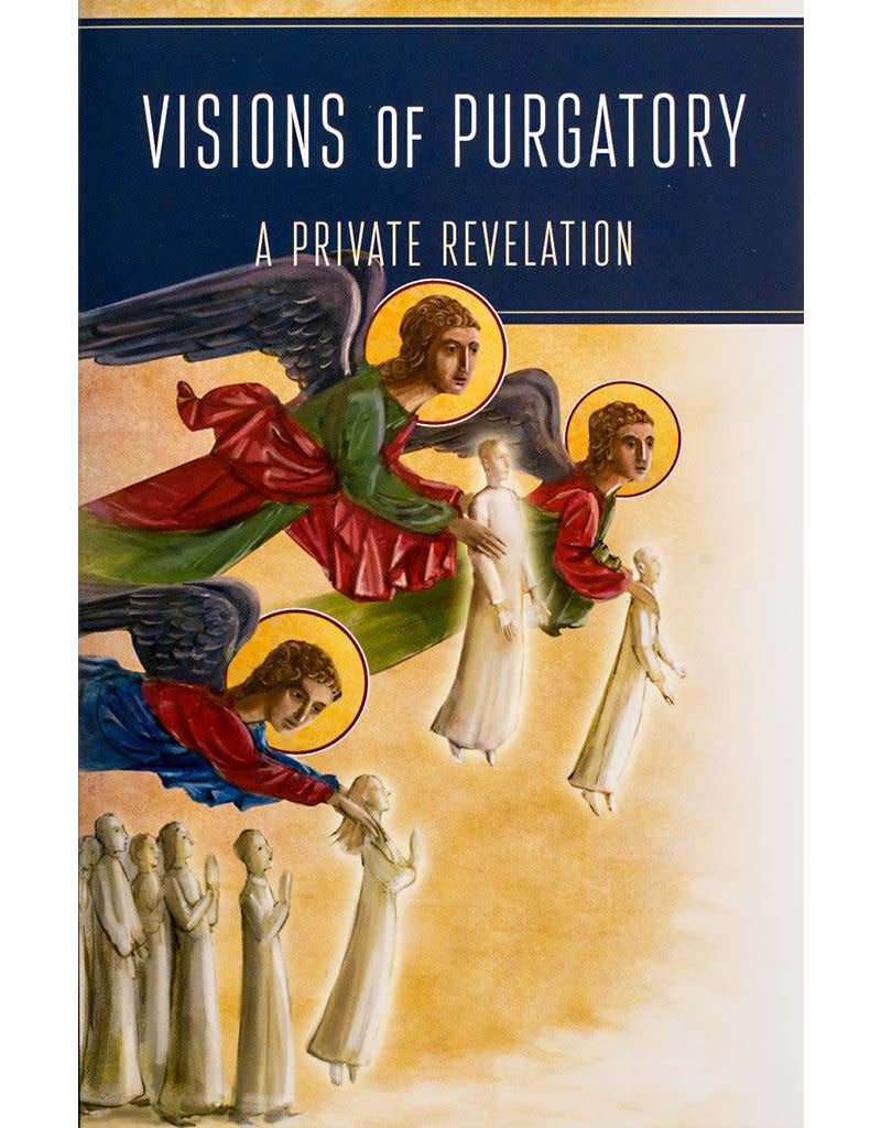 Scepter Publishers Visions of Purgatory: A Private Revelation