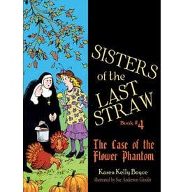 Tan Books Sisters of the Last Straw Vol 4: The Case of the Flower Phantom