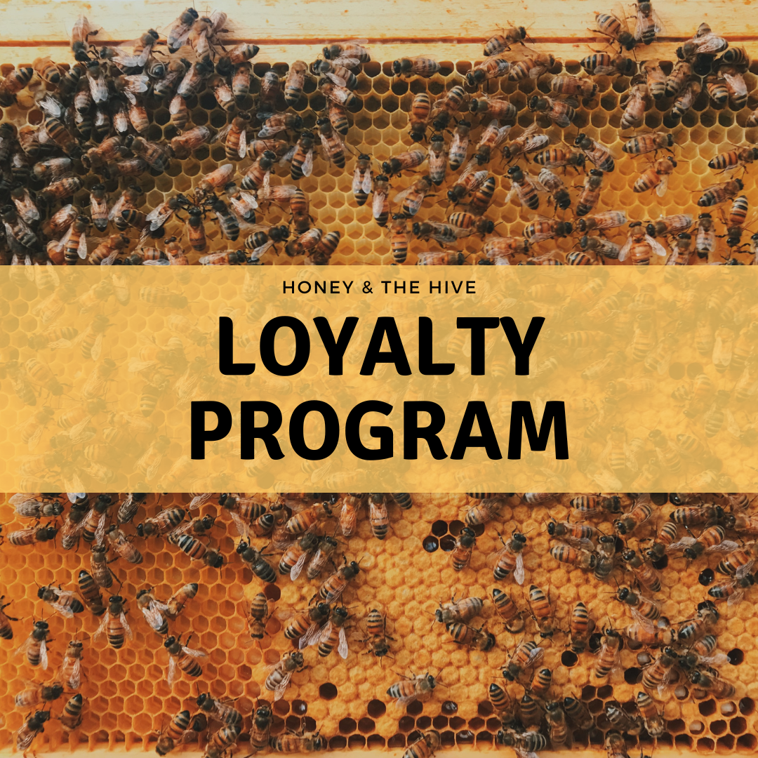 New Loyalty Program at Honey & The Hive