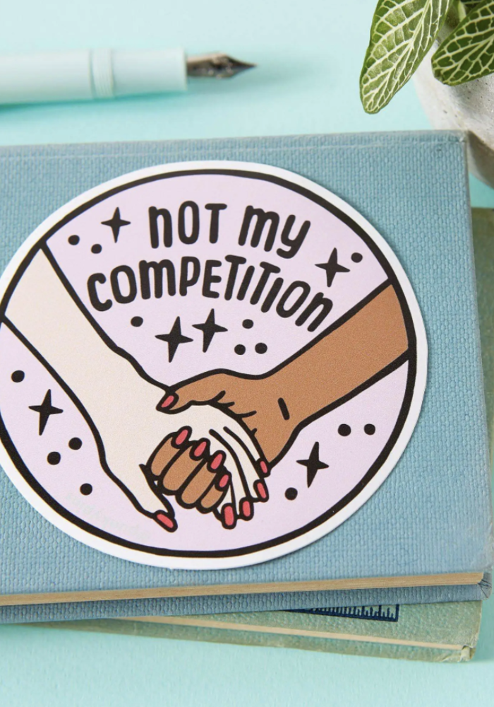 Not My Competition Vinyl Sticker
