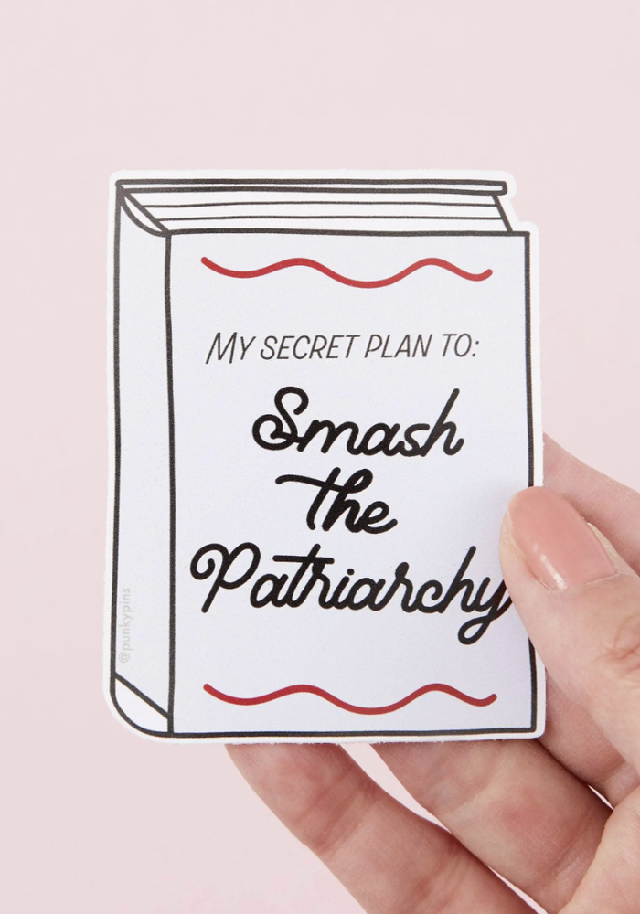 My Secret Plan To Smash The Patriarchy Vinyl Sticker
