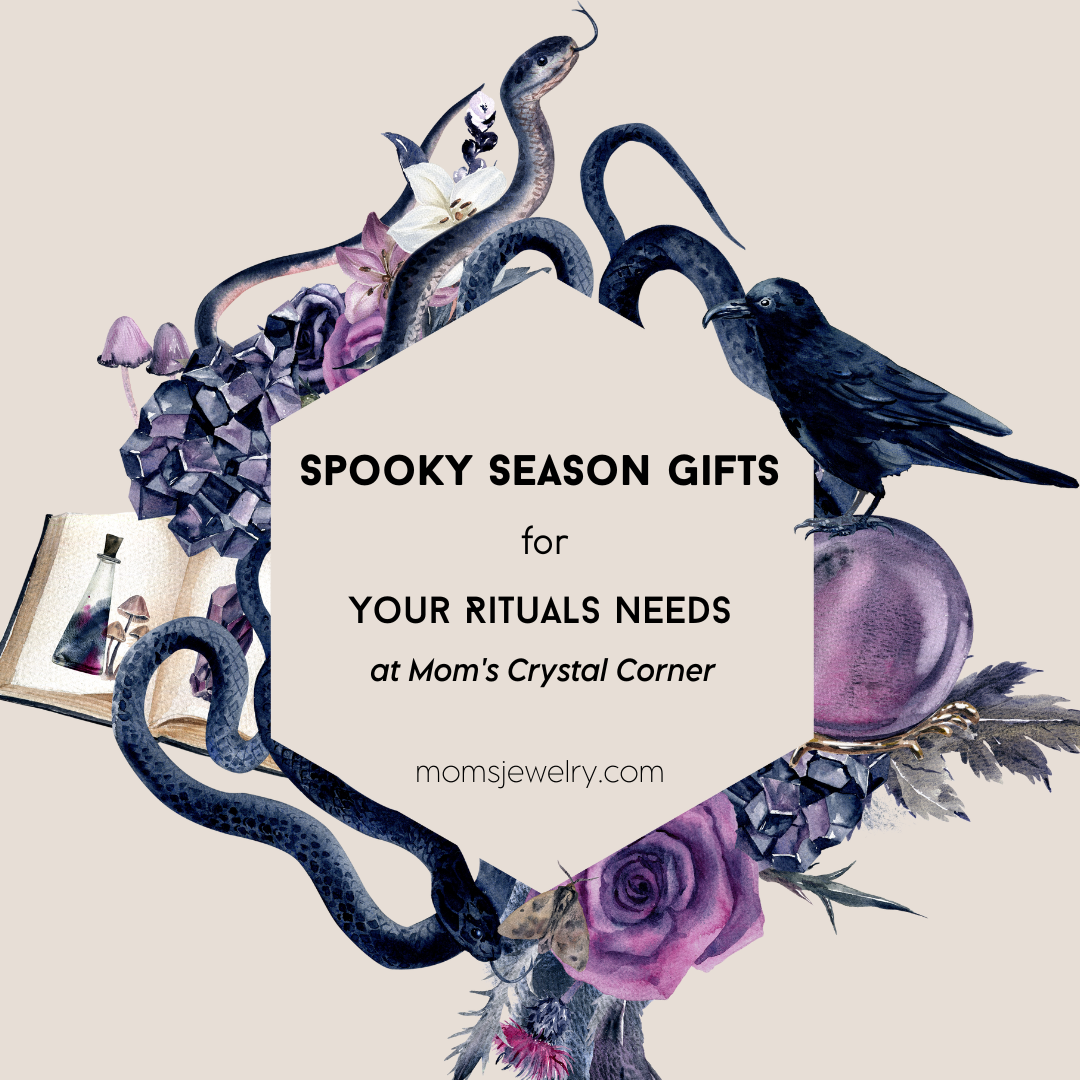 Spooky Season Gifts for Your Ritual Needs at Mom's Crystal Corner