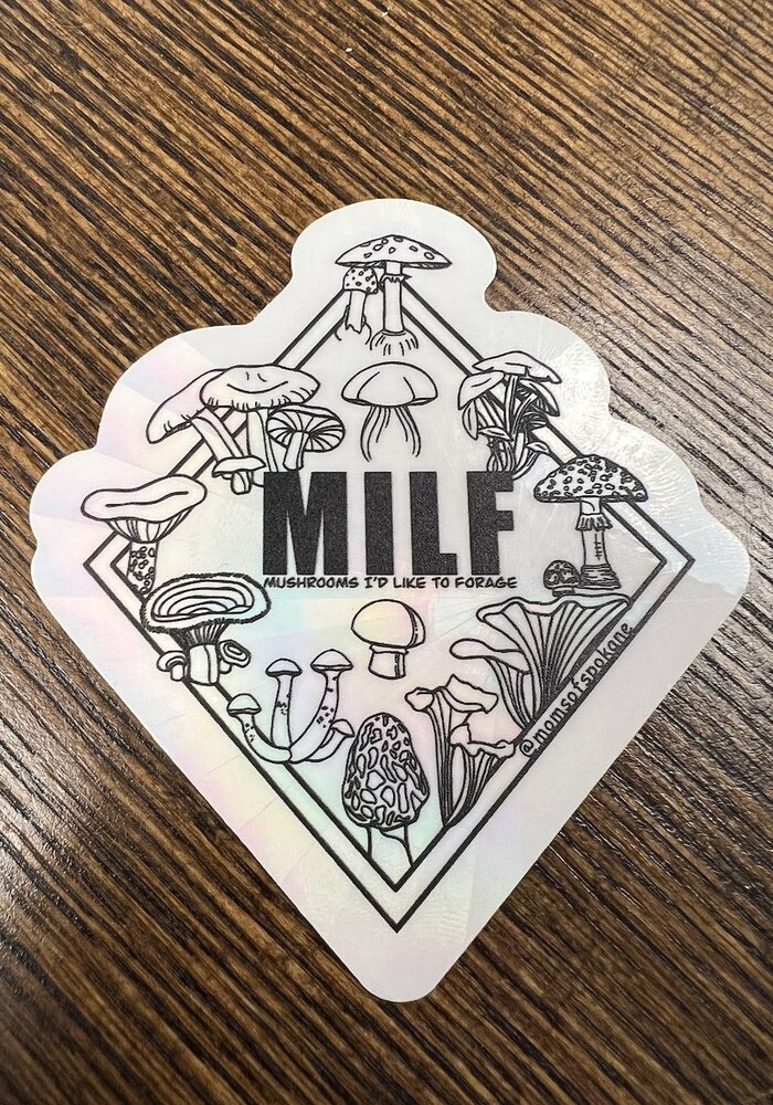MILF (Mushrooms I'd Like To Forage) Rainbow Catcher Sticker