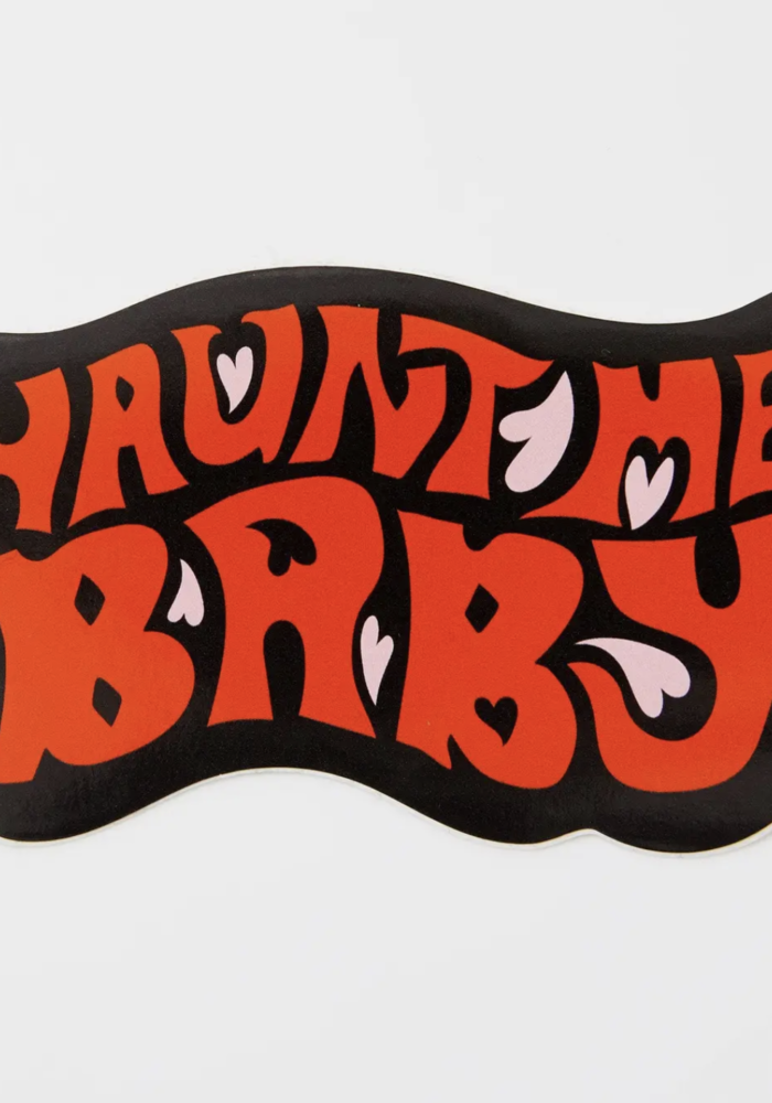 Haunt Me Baby Vinyl Sticker