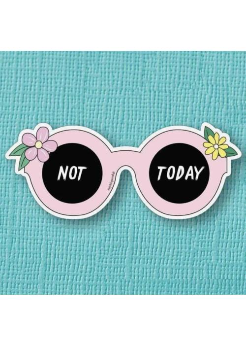 Punky Pins Not Today Sunglasses Vinyl Sticker